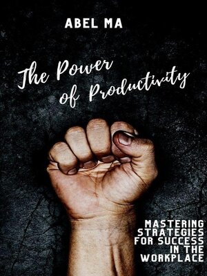 cover image of The Power of Productivity
